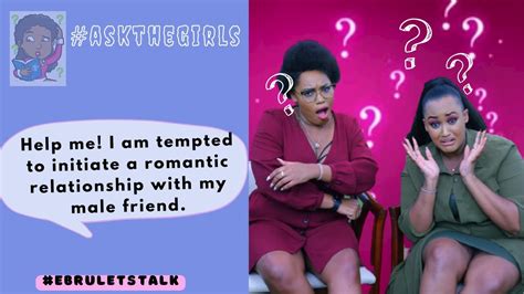 Help me! I am tempted to initiate a romantic relationship with my male friend #ebruletstalk ...