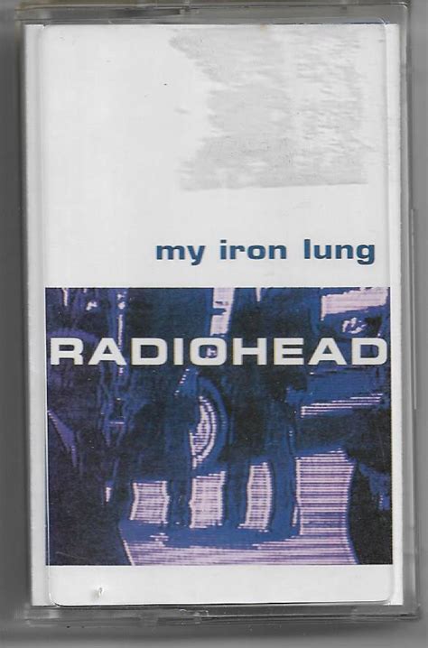 Radiohead - My Iron Lung E.P. (1994, Cassette) | Discogs