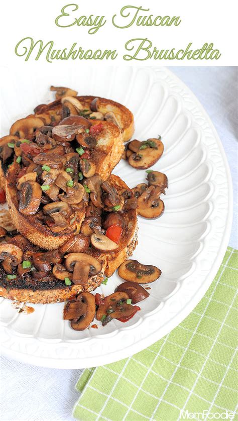 Easy Tuscan Mushroom Bruschetta Recipe - Mom Foodie