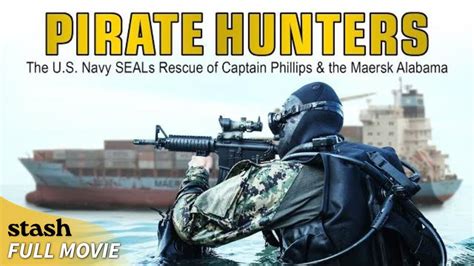 Pirate Hunters: U.S. Navy SEALs Rescue of Captain Phillips & the Maersk ...