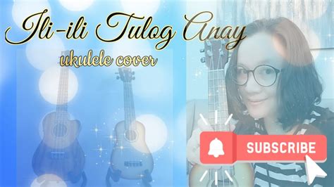 ILI-ILI TULOG ANAY Ukulele Cover Chords - Chordify