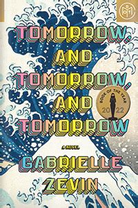 Book Review: Tomorrow, and Tomorrow, and Tomorrow by Gabrielle Zevin ...