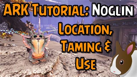 How to Tame & Use a Noglin in ARK: Survival Evolved | PC | PS | Xbox # ...