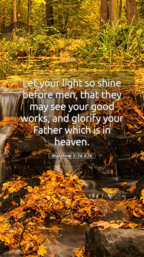 Matthew 5:16 KJV Mobile Phone Wallpaper - Let your light so shine ...