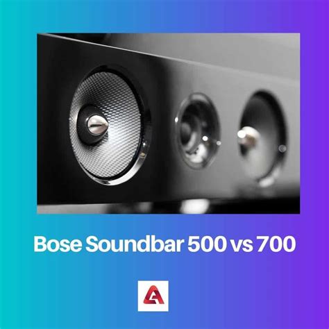 Bose Soundbar 500 vs 700: Difference and Comparison