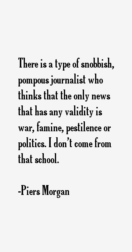 Piers Morgan Quotes & Sayings