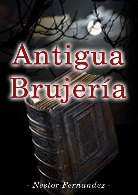 Antigua brujeria | Nestor, Magick book, Magic book