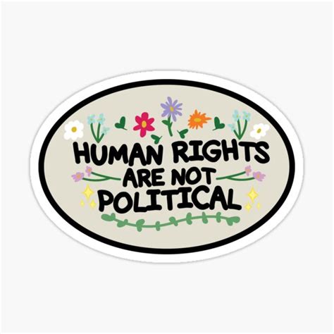 "Human Rights Are Not Political" Sticker for Sale by Bellaisaturtle ...