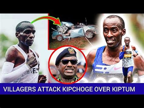 IT'S HIM: Villagers Attack Eliud Kipchoge After Detectives' Report On Kelvin Kiptum's Car ...