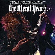 The Decline of Western Civilization Part II: The Metal Years - Wikipedia