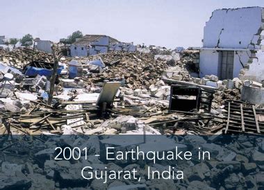 2001 – Earthquake in Gujarat, India | Prasad