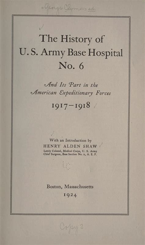 The history of U.S. Army Base Hospital No. 6 and its part in the American Expeditionary Forces ...