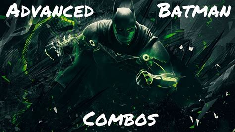 Injustice 2: Advanced Batman Combos And Frame Traps - YouTube