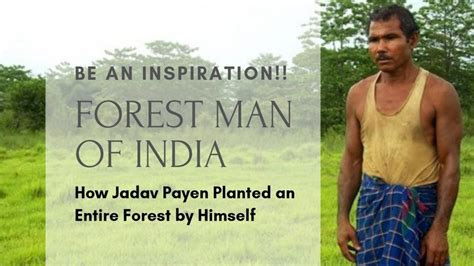 Jadav Payeng: The Man Who Planted an Entire Forest by Himself | Forest, Elephant pictures ...