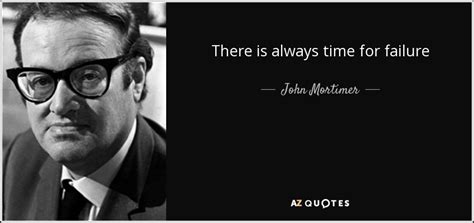 TOP 25 QUOTES BY JOHN MORTIMER (of 51) | A-Z Quotes