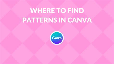 Where to Find Patterns in Canva - Canva Templates