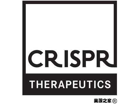 瑞士基因编译公司：CRISPR Therapeutics(CRSP) | 美股之家 | 美股百科 | 港美股开户投资