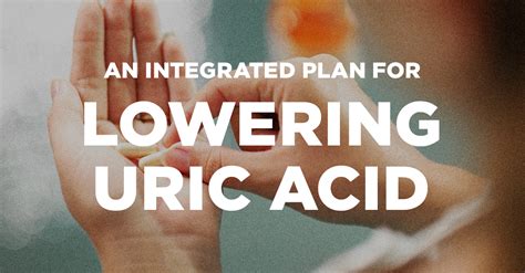 An Integrated Plan for Lowering Uric Acid - Dr. David Perlmutter MD