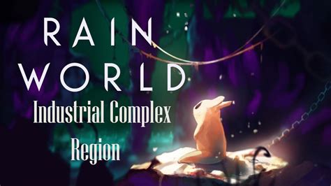 Rain World [Industrial Complex - Region] - Gameplay PC - YouTube