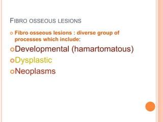 Fibrooseous lesions | PPT