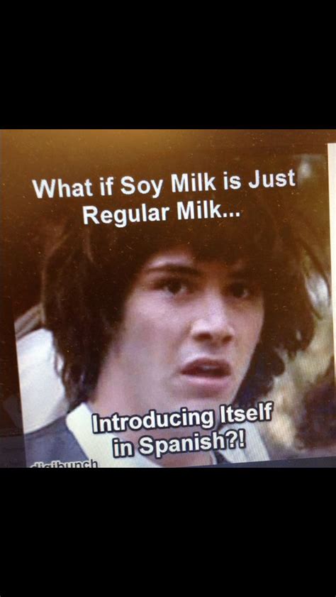 Soy milk | Soy milk, Funny, Milk
