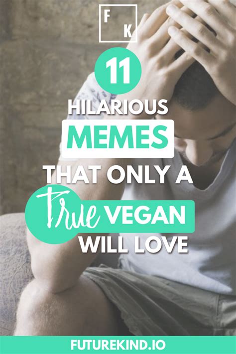 11 Funny Vegan Memes That Only a True Vegan Will Love – Future Kind