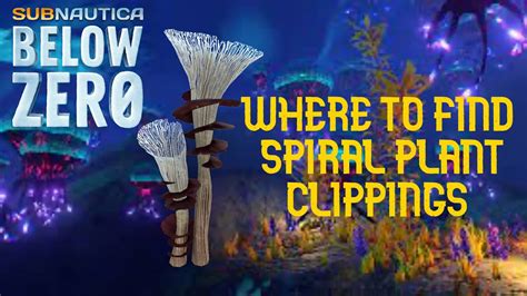 Subnautica below zero spiral plant location map - labelsptu