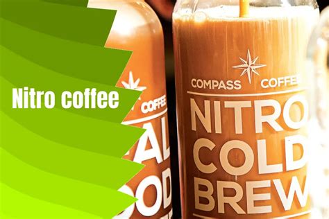 Nitro Cold Brew Coffee - Everything You Need to Know - typescoffee