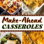35 Easy Make-Ahead Casseroles - Insanely Good