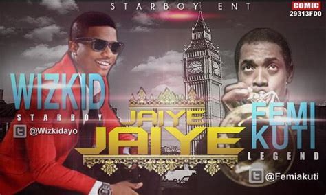 Wizkid Drops ‘Jaiye Jaiye’ Feat. Femi Kuti – Channels Television