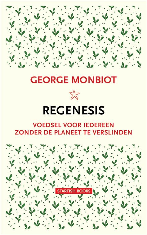 GEORGE MONBIOT – REGENISIS – STARFISH BOOKS