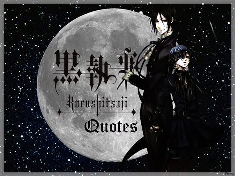 Defying Gravity: Kuroshitsuji (Black Butler) Quotes