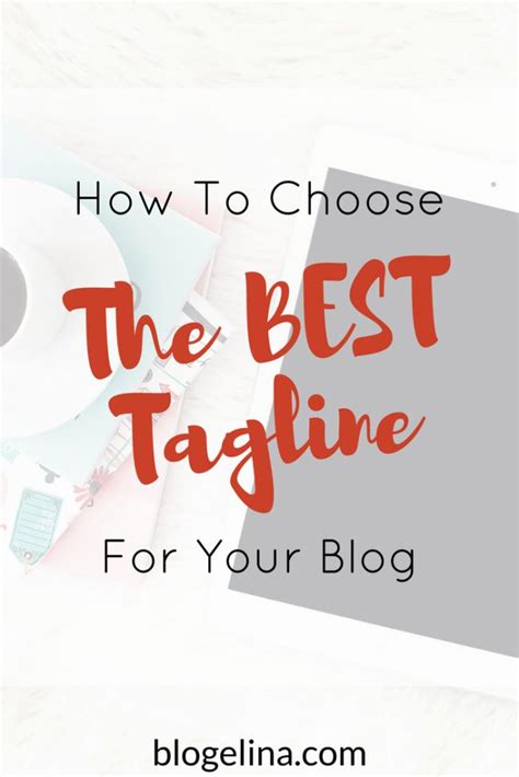 Blog Taglines: How to Choose the Best One for Your Blog | Blog tagline ideas, Learn blogging ...
