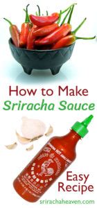 How to Make Your Own Sriracha Sauce (Recipe) - Sriracha Heaven