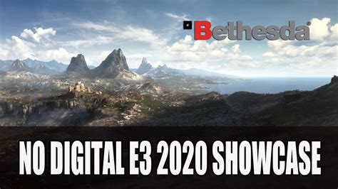 Bethesda Won't Be Hosting a Digital E3 Showcase in 2020 - Fextralife