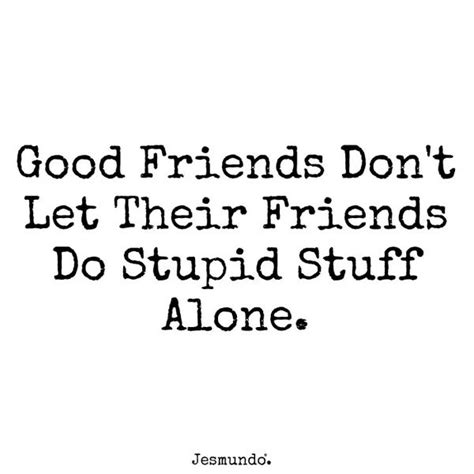 Sarcastic Quotes About Friends, Crazy Friend Quotes, Friend Poems, Witty Quotes, Sarcastic ...