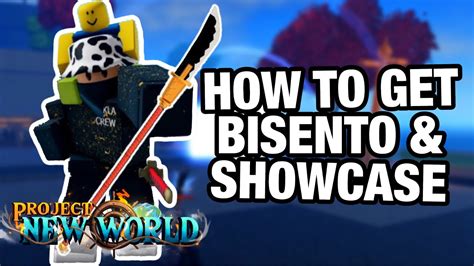 [PNW] How To Get Bisento And Bisento V2! (Full Guide + Location + Showcase) Project New World ...