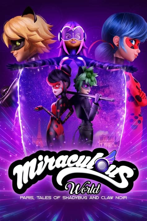 Miraculous World: Paris, Tales of Shadybug and Claw Noir – MyFlixer