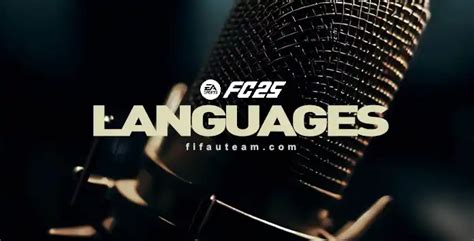 FC 25 Languages Guide