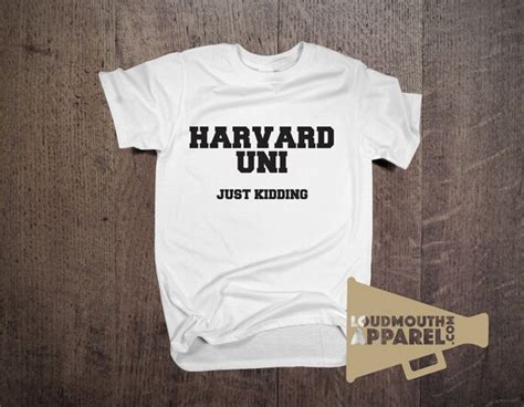 Harvard University Kidding Men's T-Shirt Humour Funny USA