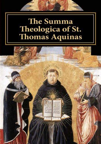 The Summa Theologica of St. Thomas Aquinas: Prima Pars QQ I - CIXX ...