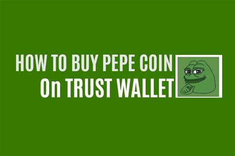 GUIDE: How To Buy PEPE Coin on Trust Wallet