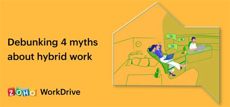 4 Common hybrid work myths: BUSTED | Zoho WorkDrive