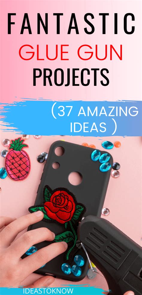 37 Superfun and Genius Glue Gun Crafts Projects | IdeasToKnow