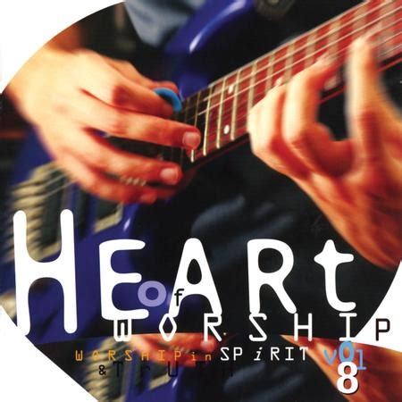 Heart Of Worship Volume 8 [Music Download]: Heart of Worship Band ...