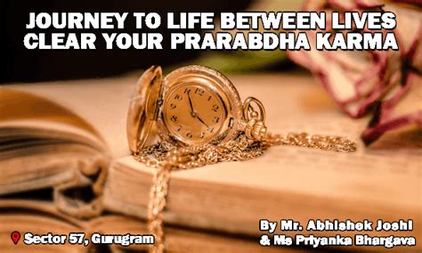 Journey to Life between Lives Clear your Prarabdha Karma| Life Positive