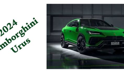 2024 Lamborghini Urus Price, Release Date, Design, Specs, Feature, News - Info Vandar