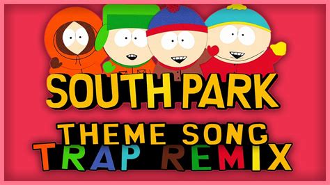 BASS BOOSTED: South Park Theme (Remix Maniacs Trap Remix) - YouTube