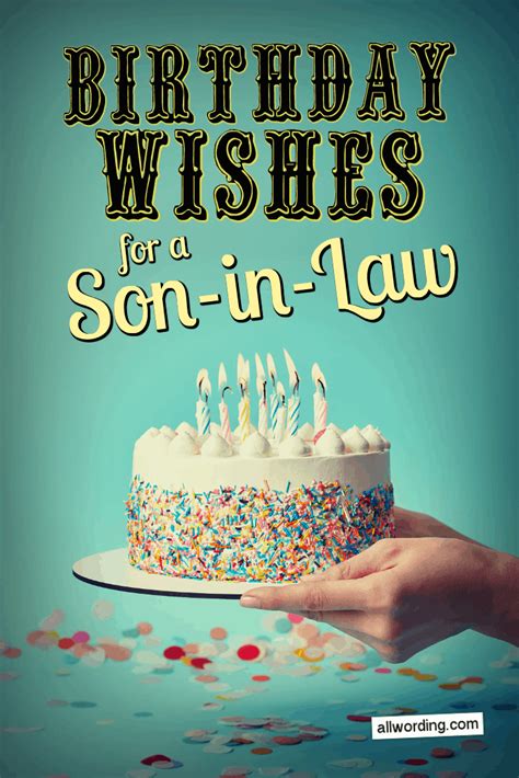 30 Clever Birthday Wishes For a Son-in-Law » AllWording.com