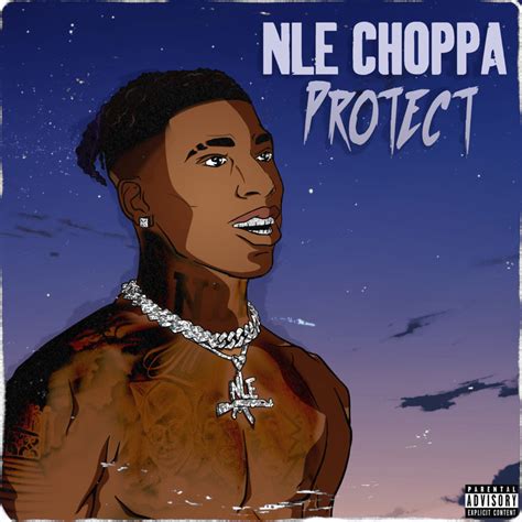 NLE Choppa – Protect Lyrics | Genius Lyrics